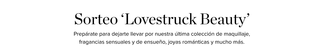 Sorteo "Lovestruck Beauty "