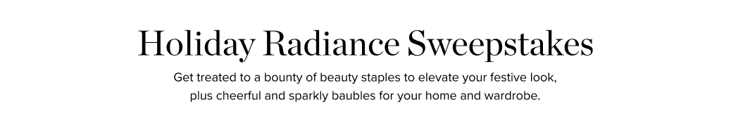 Holiday Radiance Sweepstakes