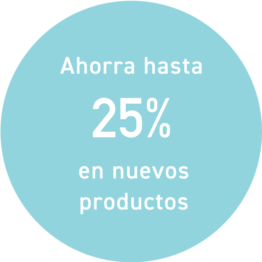 Ahorra hasta 25% en nuevos productos