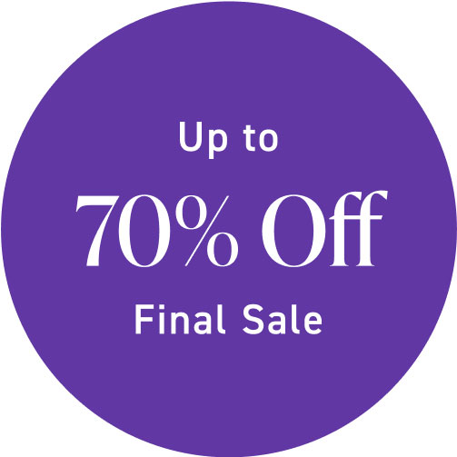 Up to 70% Off Final Sale